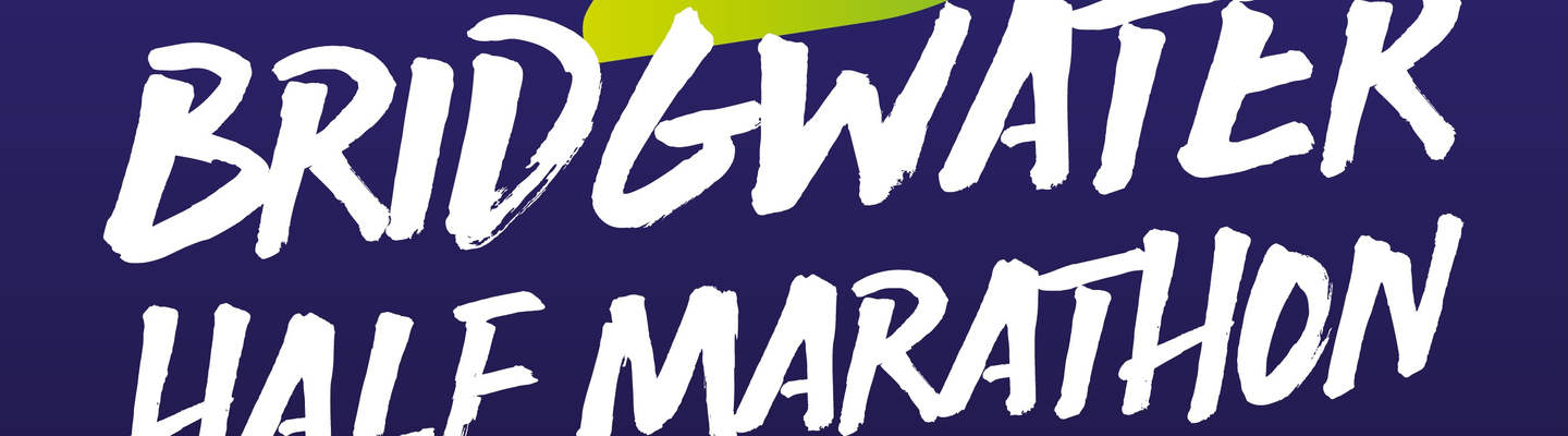 Bridgwater Half Marathon & BWHM 10K banner image