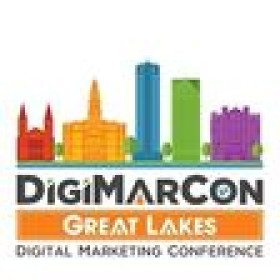 DigiMarCon Great Lakes 2024 - Digital Marketing, Media and Advertising Conference & Exhibition