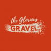 Glorious Gravel